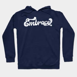 Embrace / Retro 90s Style Design Hoodie